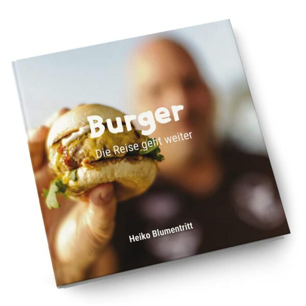 Burger Rezeptbuch (2021) von Heiko Blumentritt